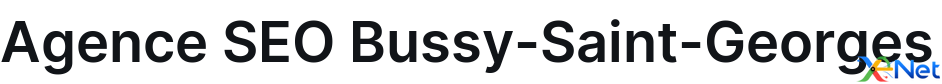 Agence SEO Bussy-Saint-Georges